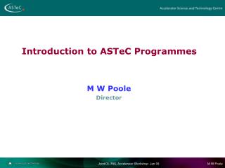 Introduction to ASTeC Programmes