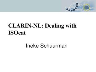 CLARIN-NL: Dealing with ISOcat