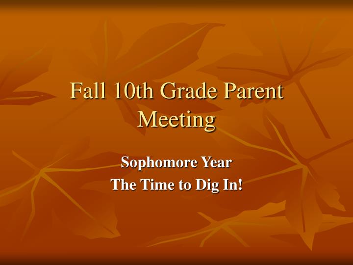 fall 10th grade parent meeting
