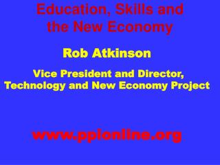 Education, Skills and the New Economy
