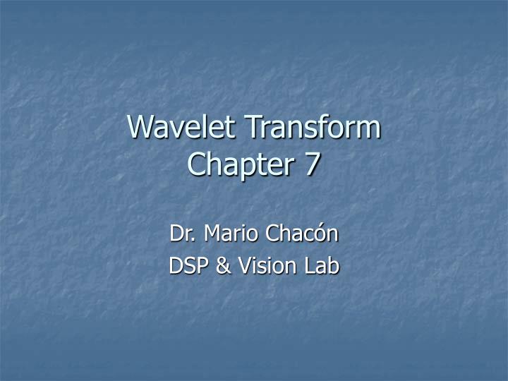 wavelet transform chapter 7
