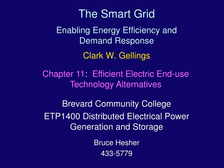 the smart grid enabling energy efficiency and demand response clark w gellings