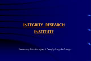 INTEGRITY RESEARCH INSTITUTE