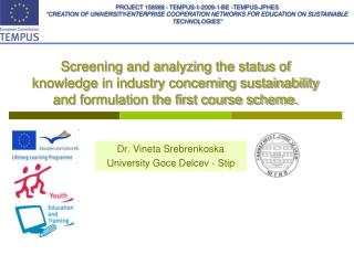 Dr. Vineta Srebrenkoska University Goce Delcev - Stip