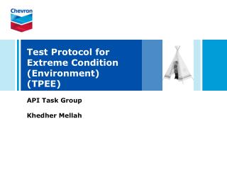 Test Protocol for Extreme Condition (Environment) (TPEE)