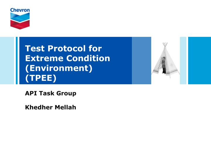 test protocol for extreme condition environment tpee