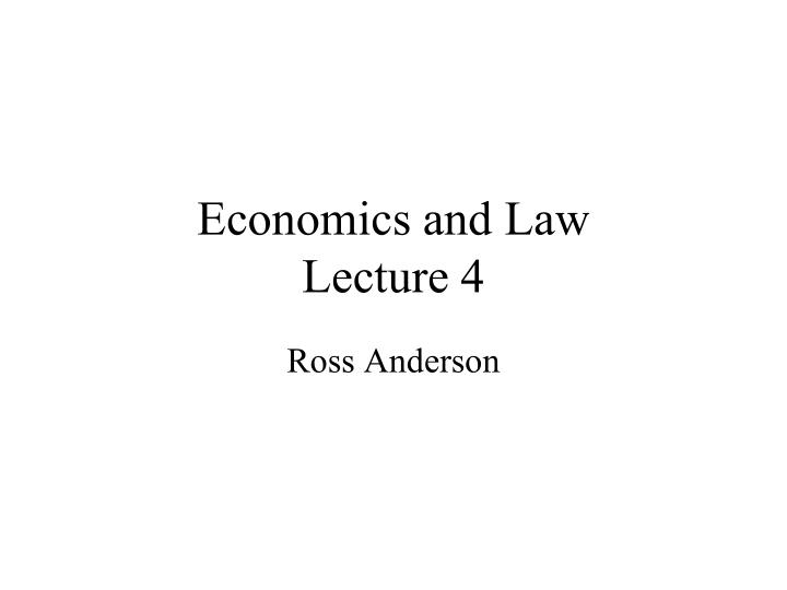 economics and law lecture 4