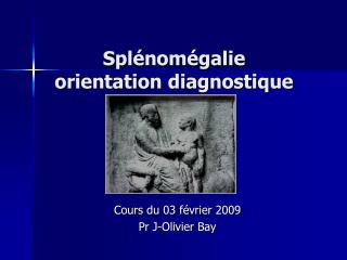 spl nom galie orientation diagnostique