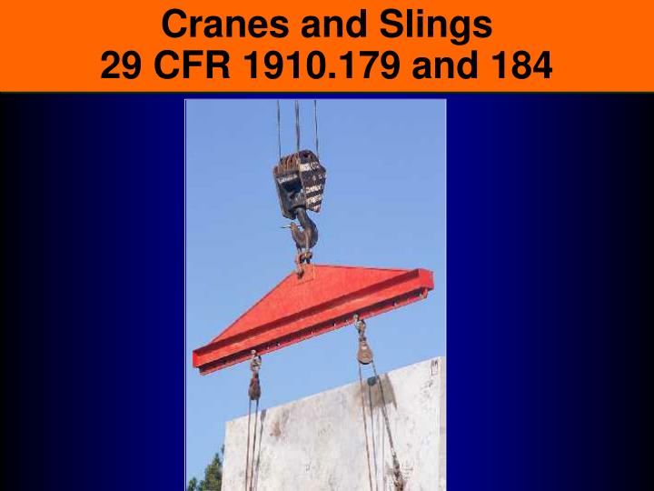 cranes and slings 29 cfr 1910 179 and 184