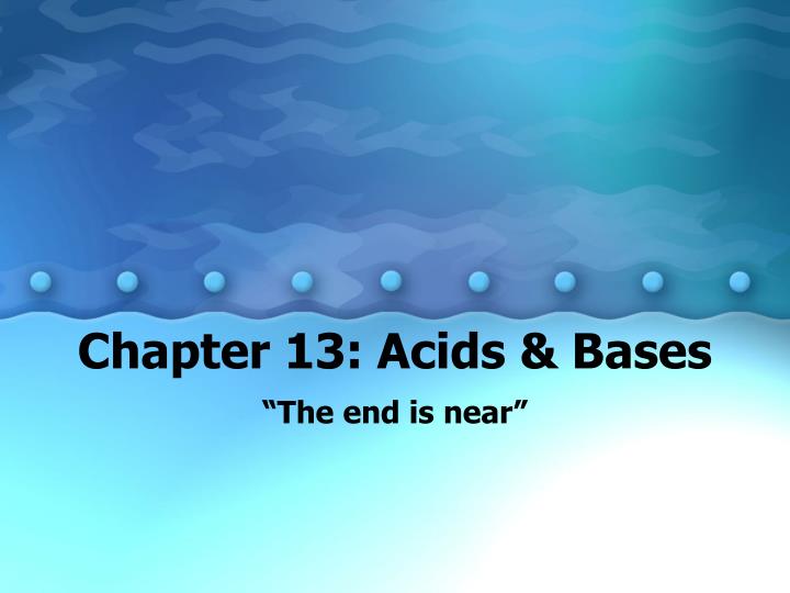 chapter 13 acids bases