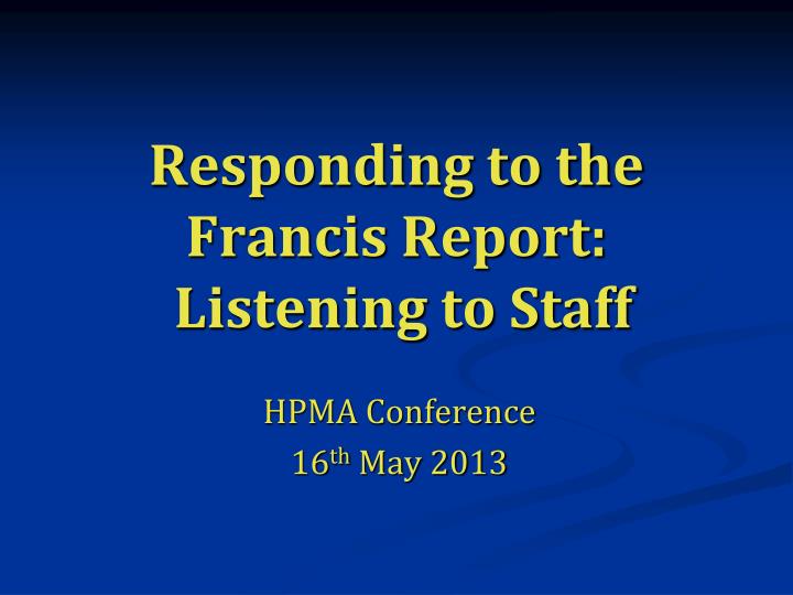 responding to the francis report listening to staff