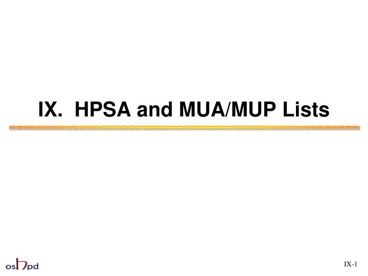 ix hpsa and mua mup lists