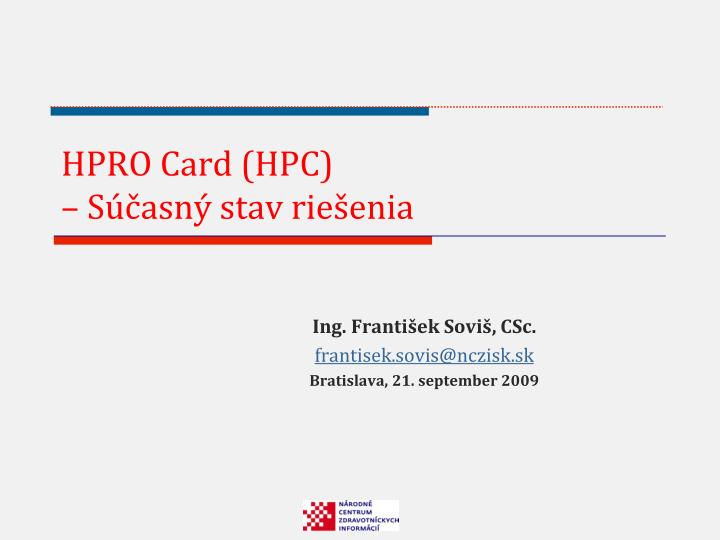 hpro card hpc s asn stav rie enia