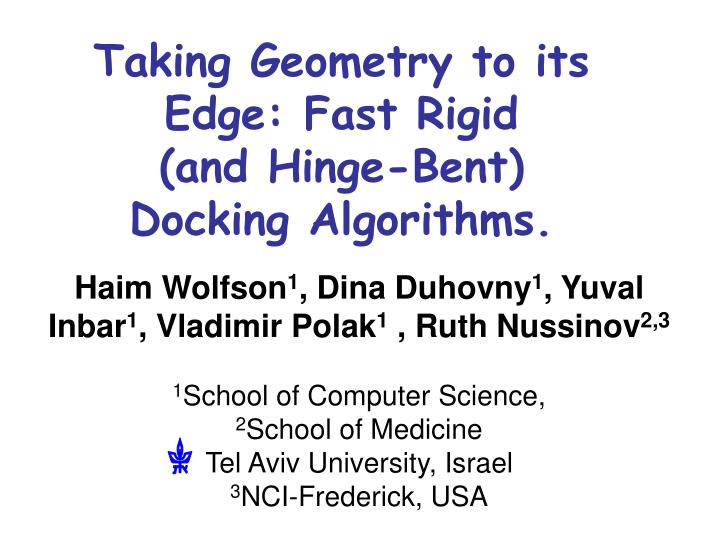 taking geometry to its edge fast rigid and hinge bent docking algorithms