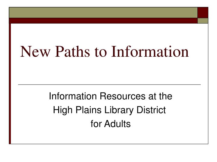 new paths to information