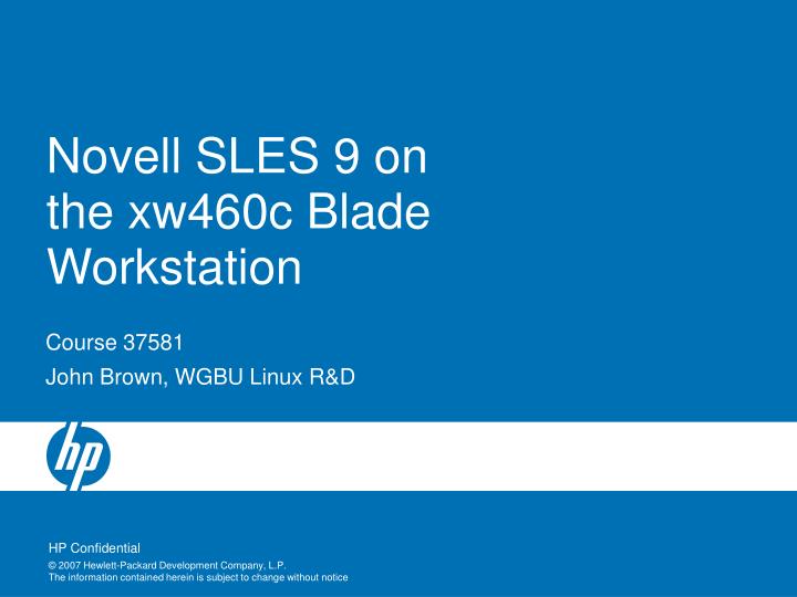 novell sles 9 on the xw460c blade workstation