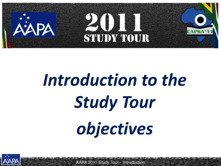introduction to the study tour objectives