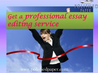 Get a professional essay editing service