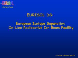 EURISOL DS: European Isotope Separation On-Line Radioactive Ion Beam Facility
