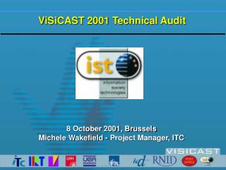 ViSiCAST 2001 Technical Audit