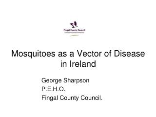 Mosquitoes as a Vector of Disease in Ireland