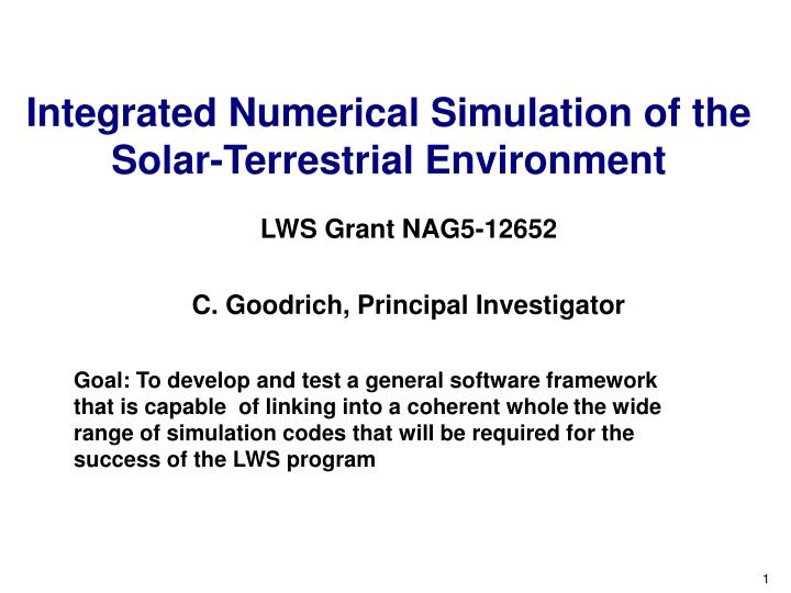 integrated numerical simulation of the solar terrestrial environment