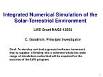 Integrated Numerical Simulation of the Solar-Terrestrial Environment