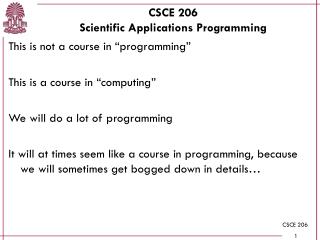 CSCE 206 Scientific Applications Programming