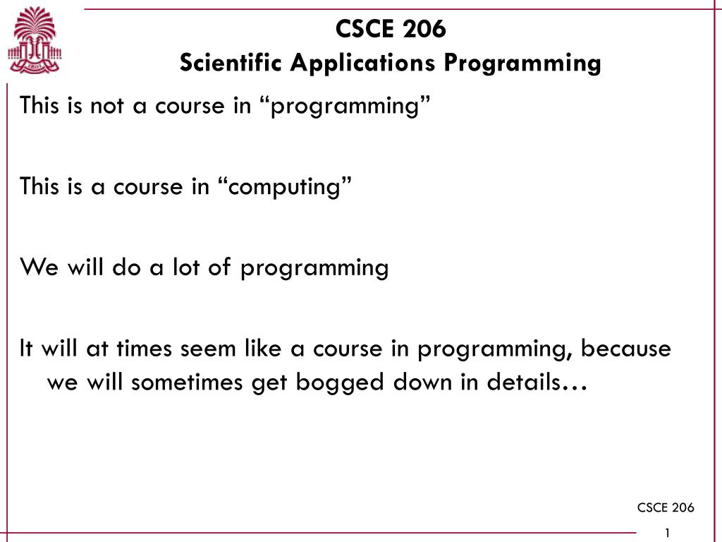 PPT - CSCE 206 Scientific Applications Programming PowerPoint ...