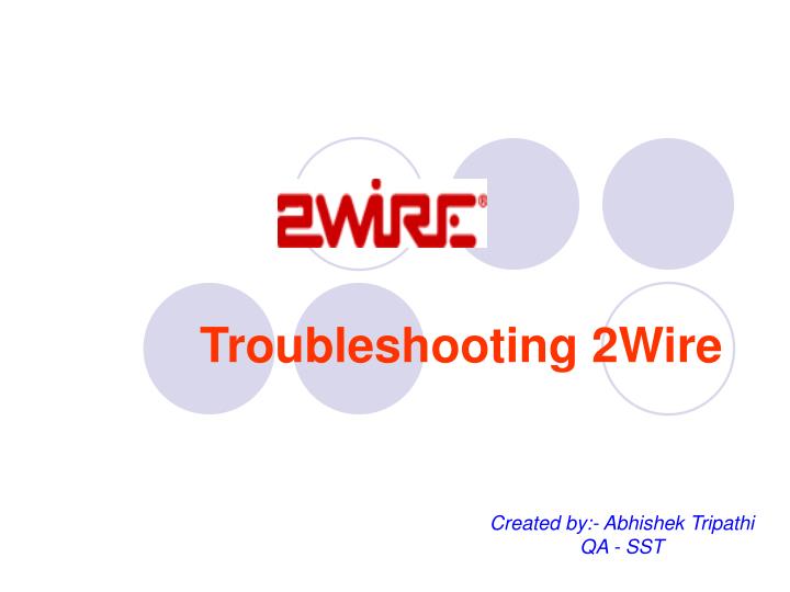 troubleshooting 2wire