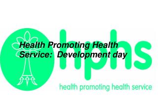Health Promoting Health Service: Development day