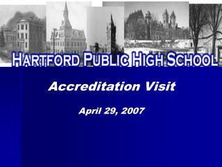 Accreditation Visit April 29, 2007