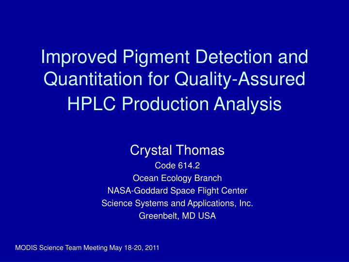 improved pigment detection and quantitation for quality assured hplc production analysis