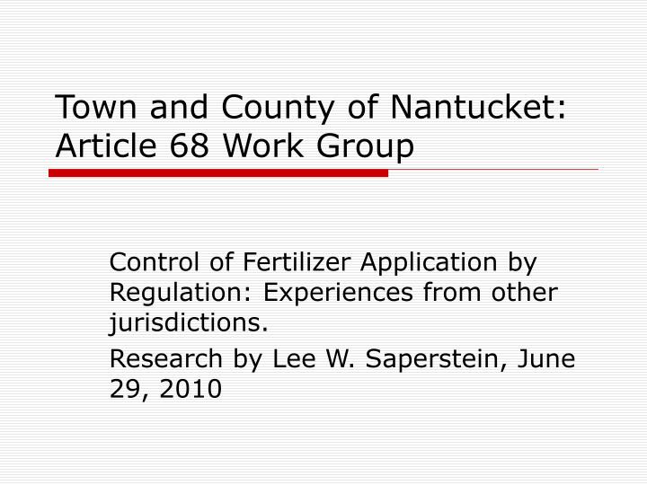 town and county of nantucket article 68 work group