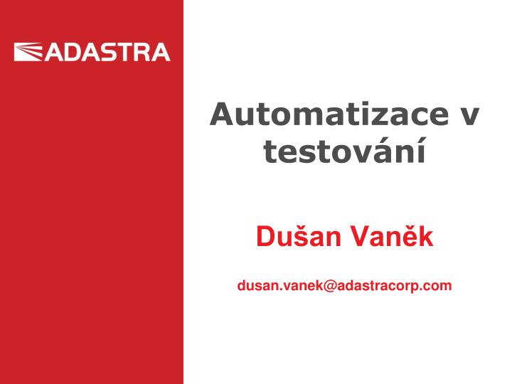 automatizace v testov n