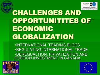 CHALLENGES AND OPPORTUNITITES OF ECONOMIC GLOBALIZATION