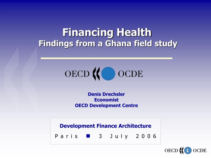 financing health findings from a ghana field study