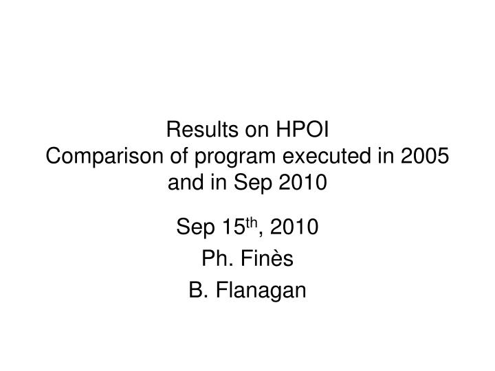 results on hpoi comparison of program executed in 2005 and in sep 2010