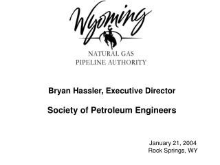 Bryan Hassler, Executive Director Society of Petroleum Engineers