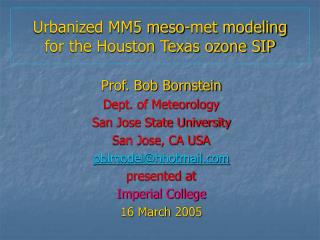 Urbanized MM5 meso-met modeling for the Houston Texas ozone SIP