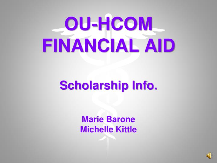 ou hcom financial aid scholarship info marie barone michelle kittle
