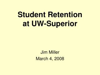 Student Retention at UW-Superior