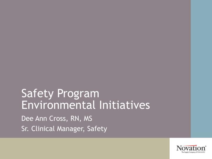 safety program environmental initiatives
