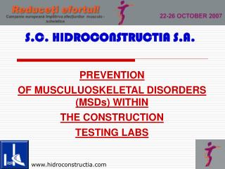 PREVENTION OF MUSCULUOSKELETAL DISORDERS ( MSDs ) WITHIN THE CONSTRUCTION TESTING LABS