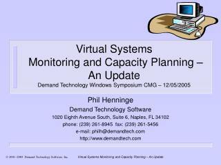 Phil Henninge Demand Technology Software 1020 Eighth Avenue South, Suite 6, Naples, FL 34102