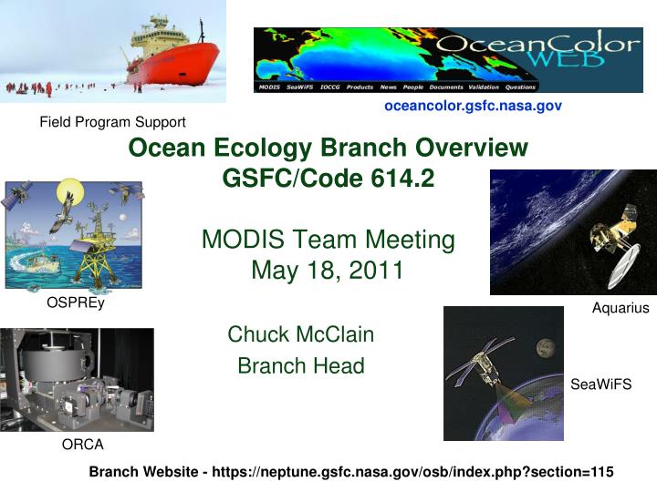 ocean ecology branch overview gsfc code 614 2 modis team meeting may 18 2011