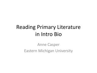 Reading Primary Literature in Intro Bio
