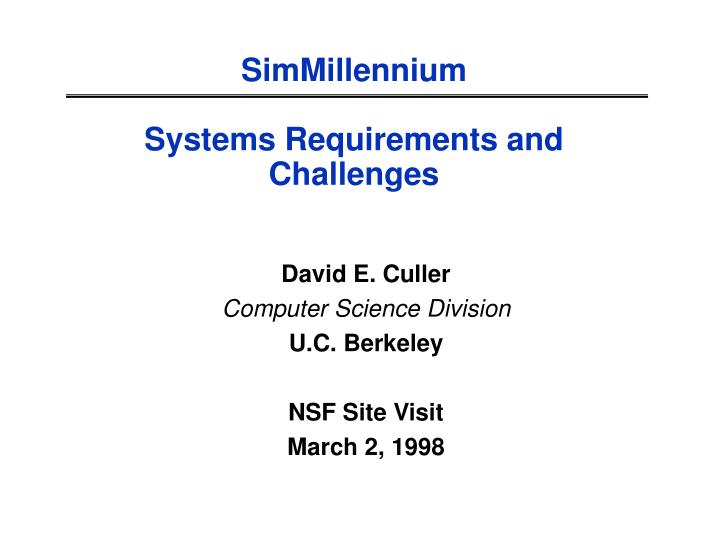 simmillennium systems requirements and challenges