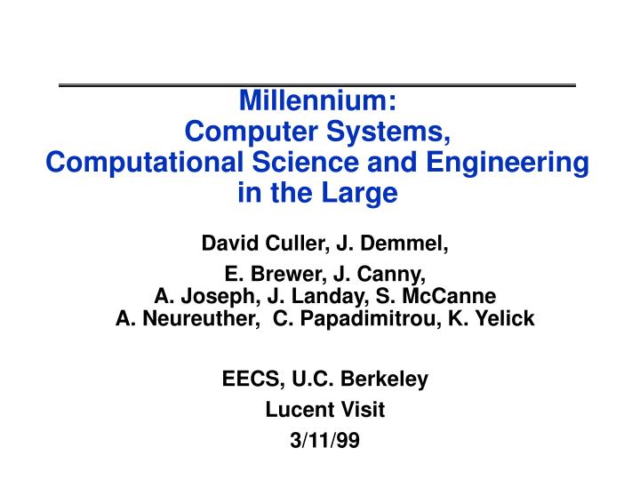 millennium computer systems computational science and engineering in the large