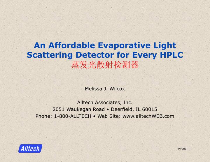 an affordable evaporative light scattering detector for every hplc